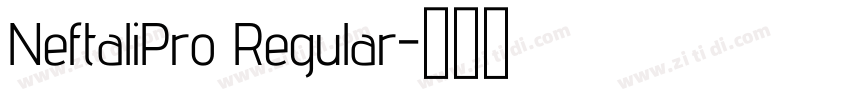 NeftaliPro Regular字体转换 NeftaliPro Regular字体转换